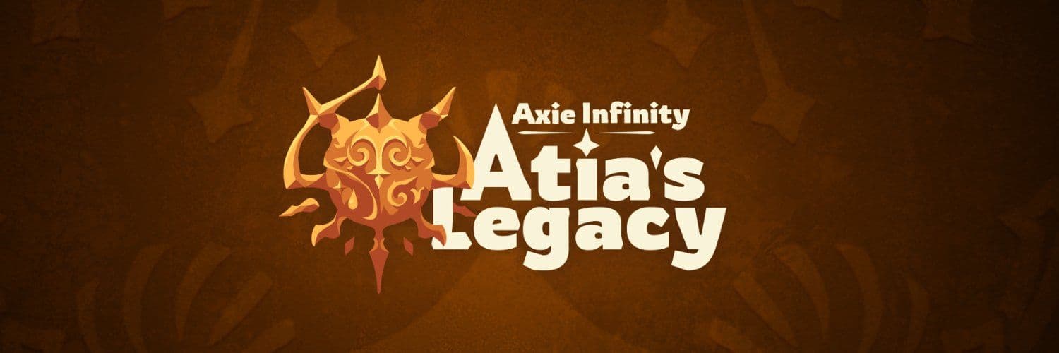 Axie Infinity: Atia's Legacy Banner