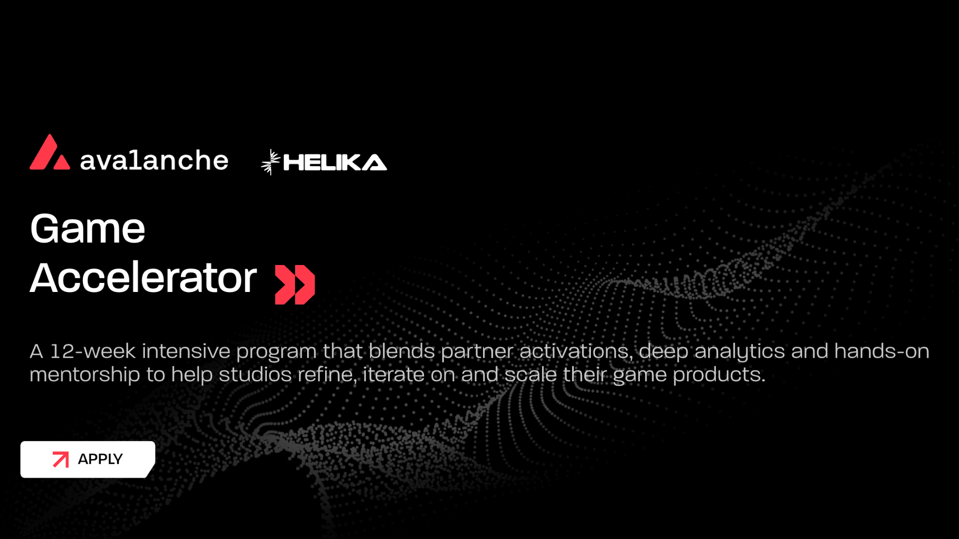 Avalanche x Helika Gaming Accelerator