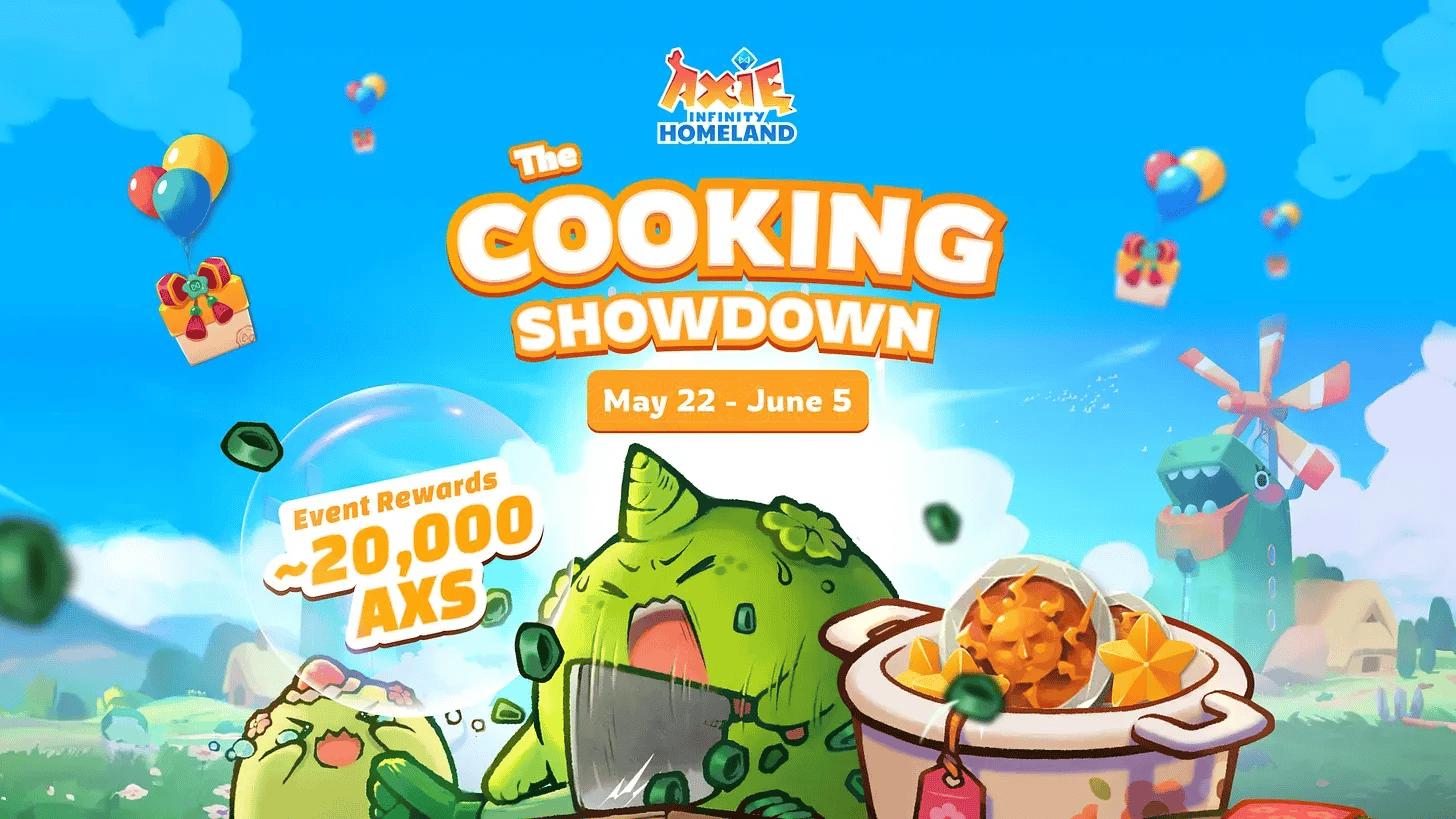 กิจกรรม Axie Homeland Cooking Showdown: ชิง 20,000 $AXS image