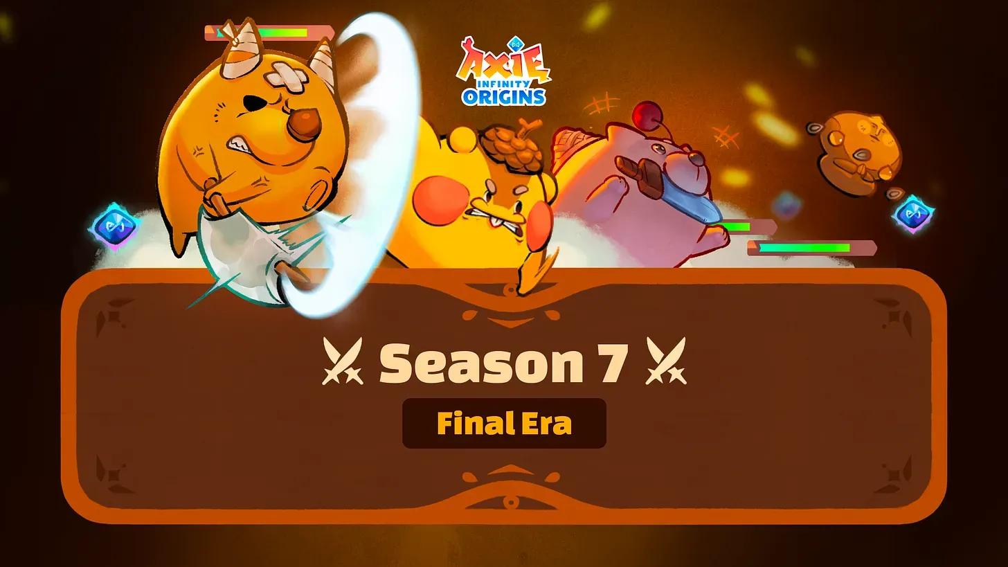 Axie Infinity Origins Season 7 Final Era Is Here