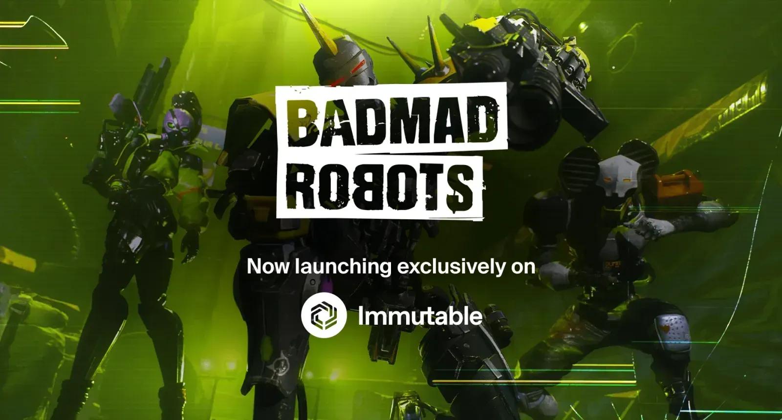 BADMAD ROBOTS lanceert exclusief op Immutable image