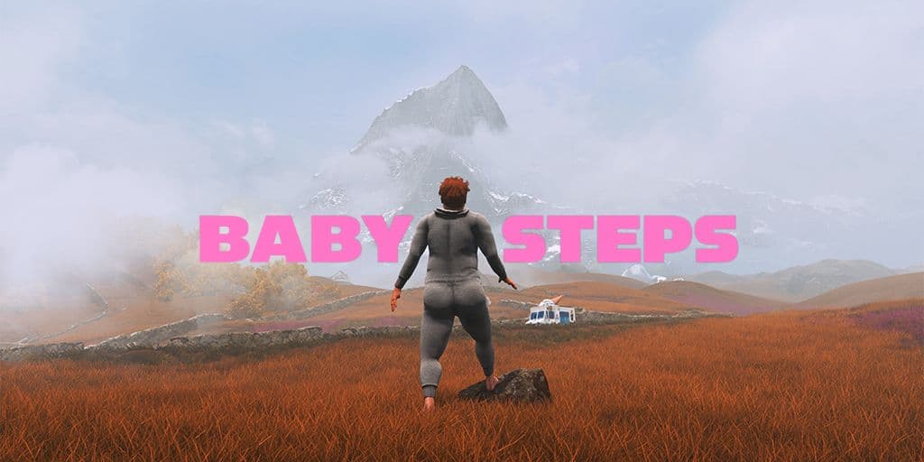 Baby Steps: Ultimate Beginner's Guide