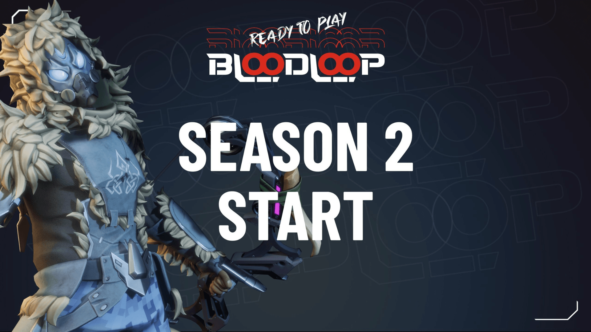 BloodLoop Season 2 Now Live