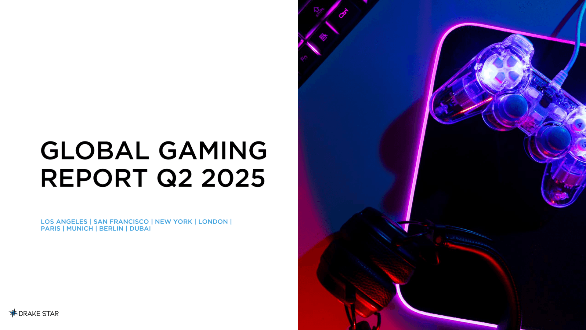 Drake Star Global Gaming Report for Q2 2025