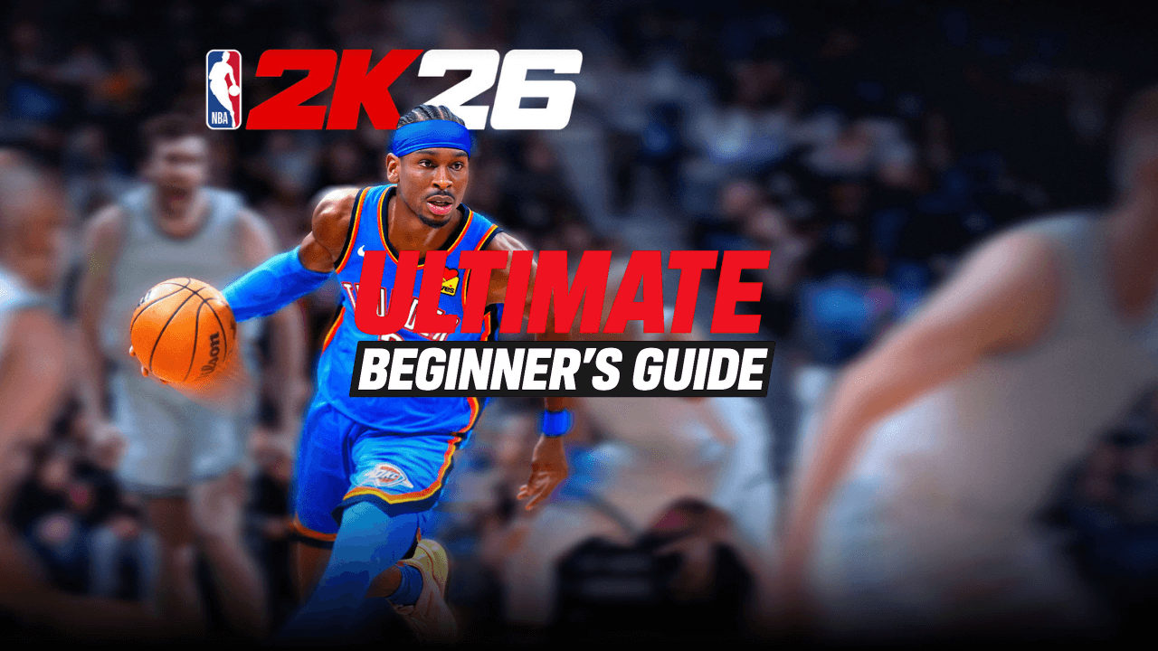 NBA 2K26 Ultimate begeinners Guide.png