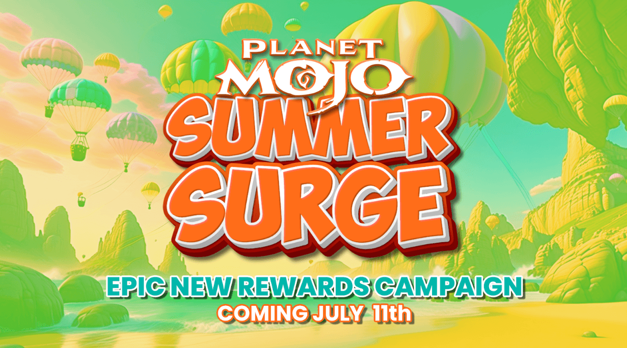 Planet Mojo Kicks Off Summer Surge Event with $25,000 in Prizes