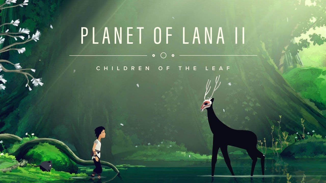 Planet of Lana II: Children of the Leaf - Guía para principiantes