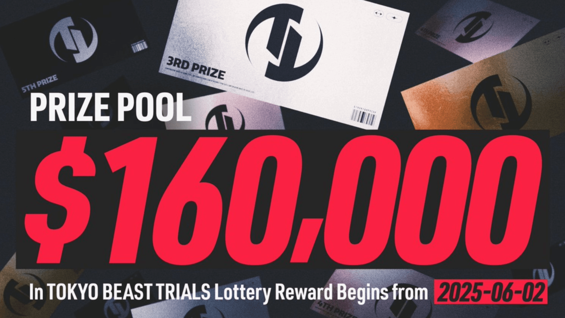 TOKYO BEAST इवेंट में $160K के इनाम image