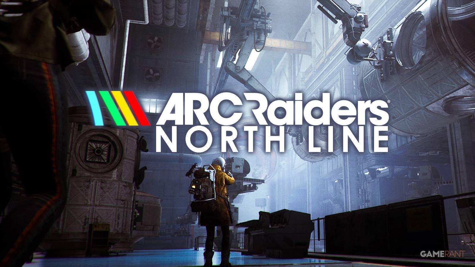 ARC Raiders North Line Update Gets ...