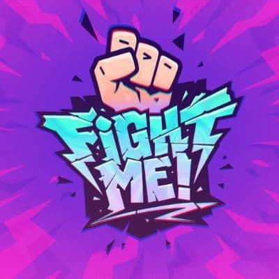 Fight Me!