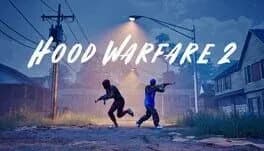 Hood Warfare 2