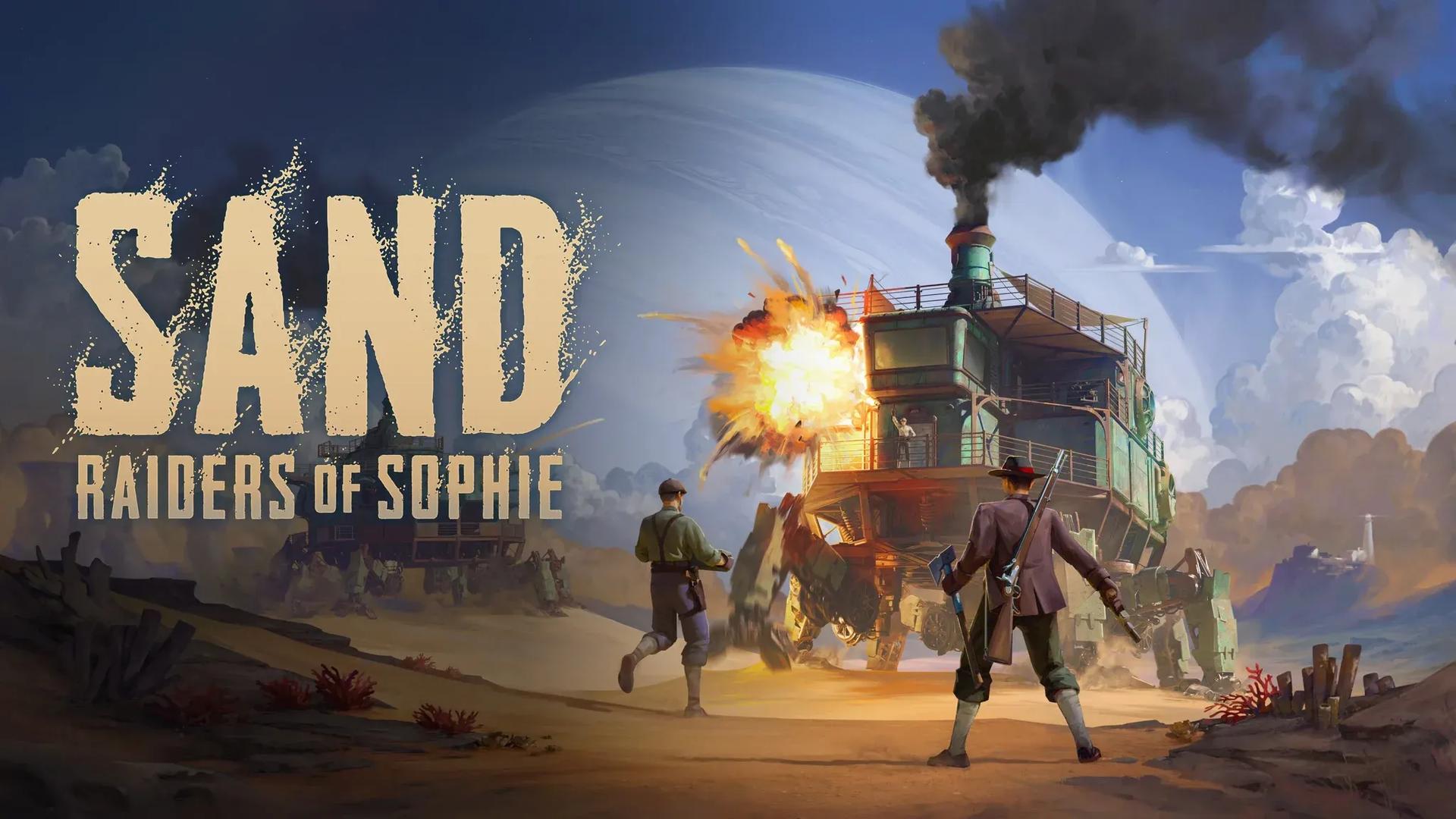 Pilot SAND: Raiders of Sophie either at ...