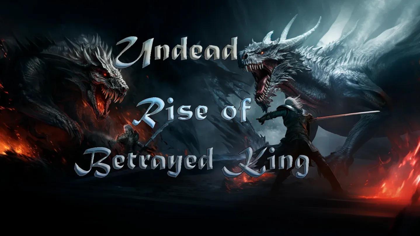 Undead: Rise of the Betrayed King Banner
