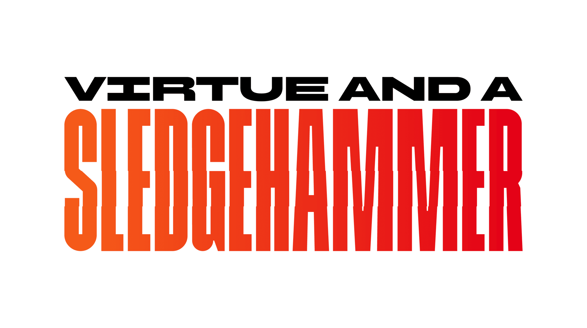 virtue and a sledgehammer image png.png