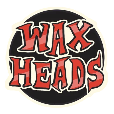 Wax Heads